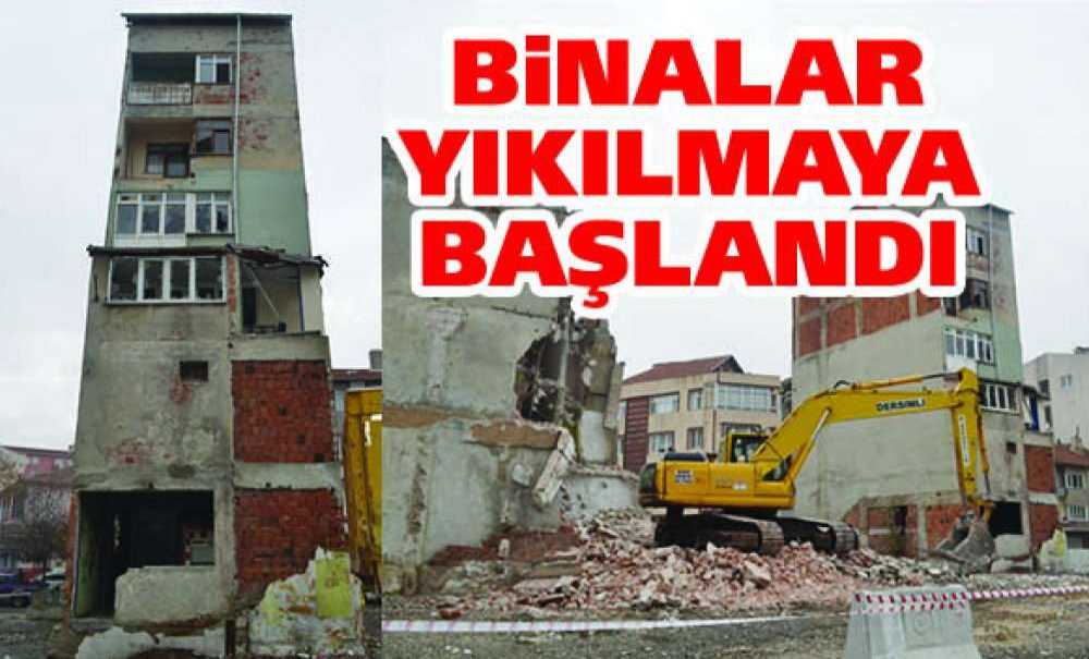 Binalar Yıkılmaya Başlandı