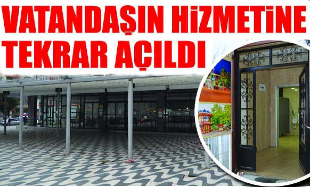 Tuvaletler Vatandaşın Hizmetine Tekrar Açıldı