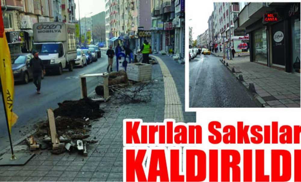 Kırılan Saksılar Kaldırıldı