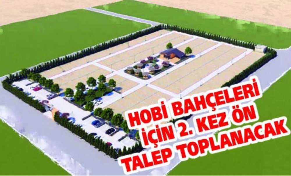 Hobi Bahçeleri İçin 2. Kez Ön Talep Toplanacak