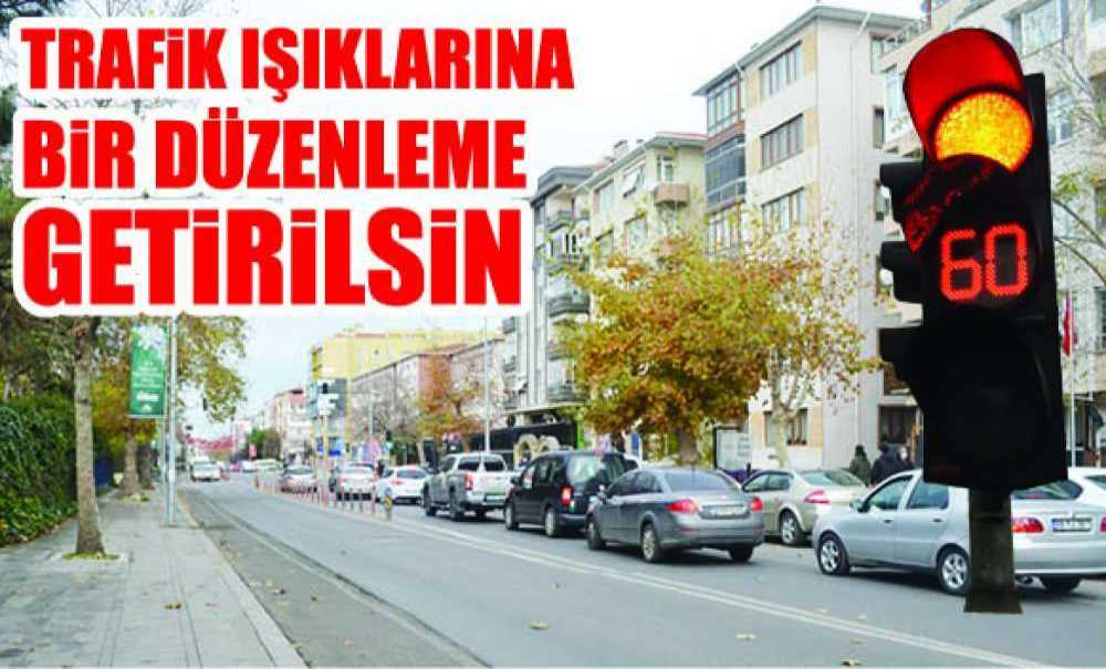 Trafik Işıklarına Bir Düzenleme Getirilsin