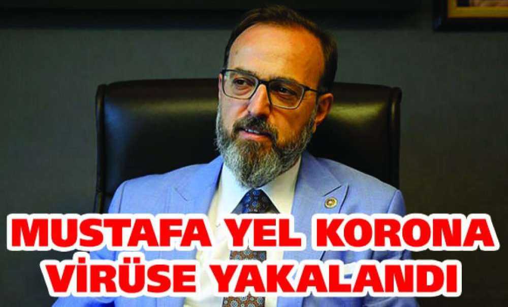 Mustafa Yel Korona Virüse Yakalandı