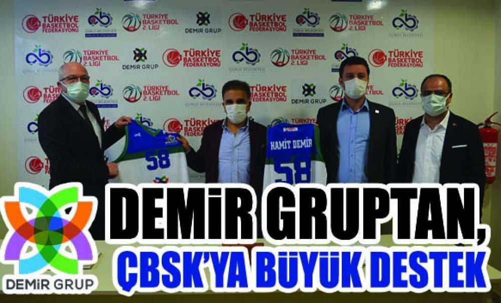 Demir Gruptan, Çbsk'ya Büyük Destek