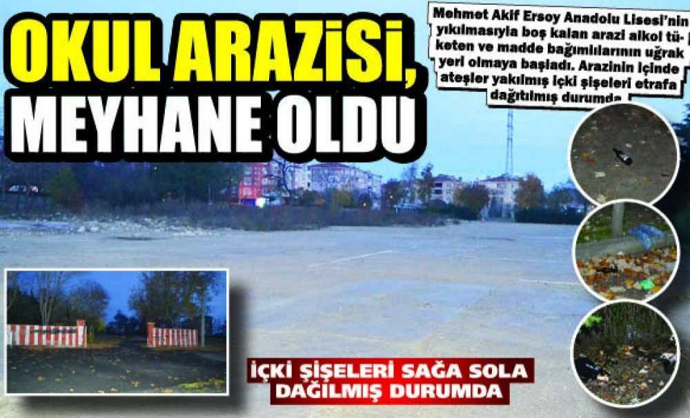 Okul Arazisi, Meyhane Oldu