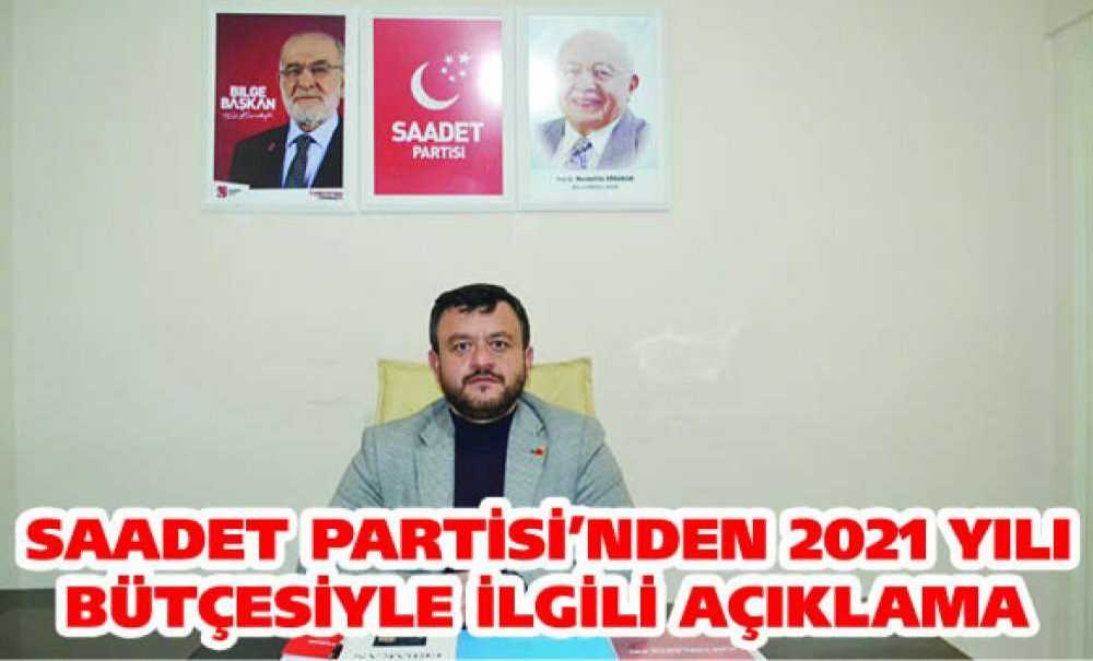 Saadet Partisi'nden 2021 Yılı Bütçesiyle İlgili Açıklama