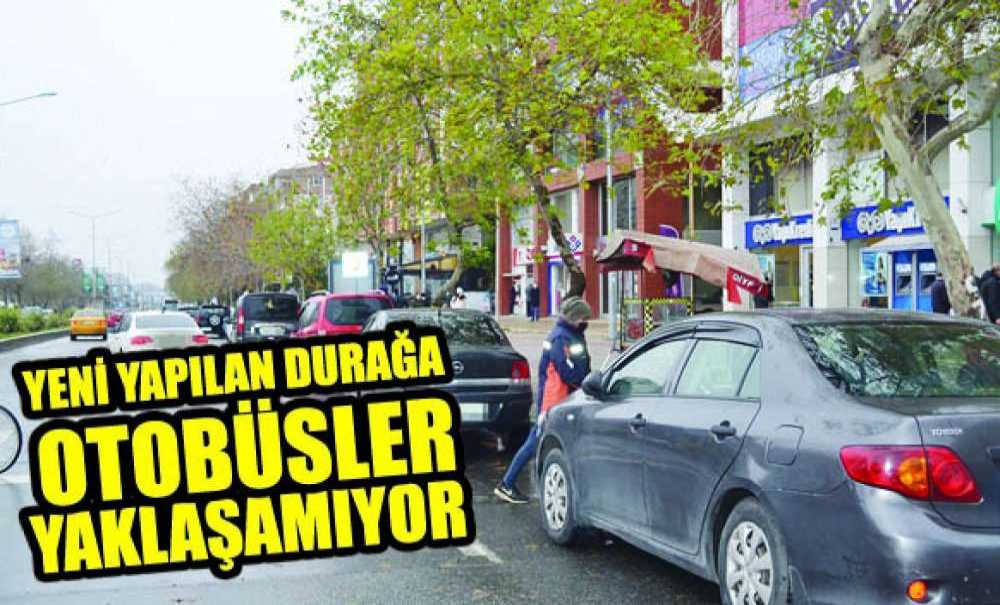 Yeni Yapılan Durağa Otobüsler Yaklaşamıyor