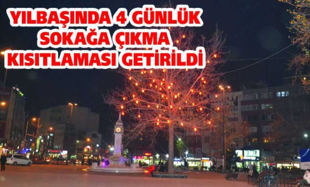 Yılbaşında 4 Günlük Sokağa Çıkma Kısıtlaması Getirildi