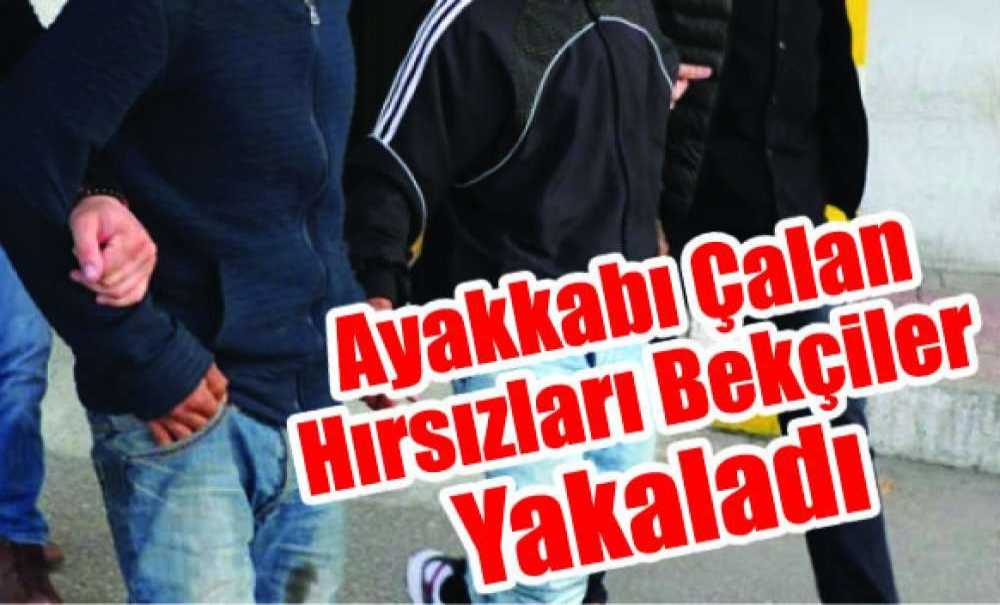 Ayakkabı Çalan Hırsızları Bekçiler Yakaladı