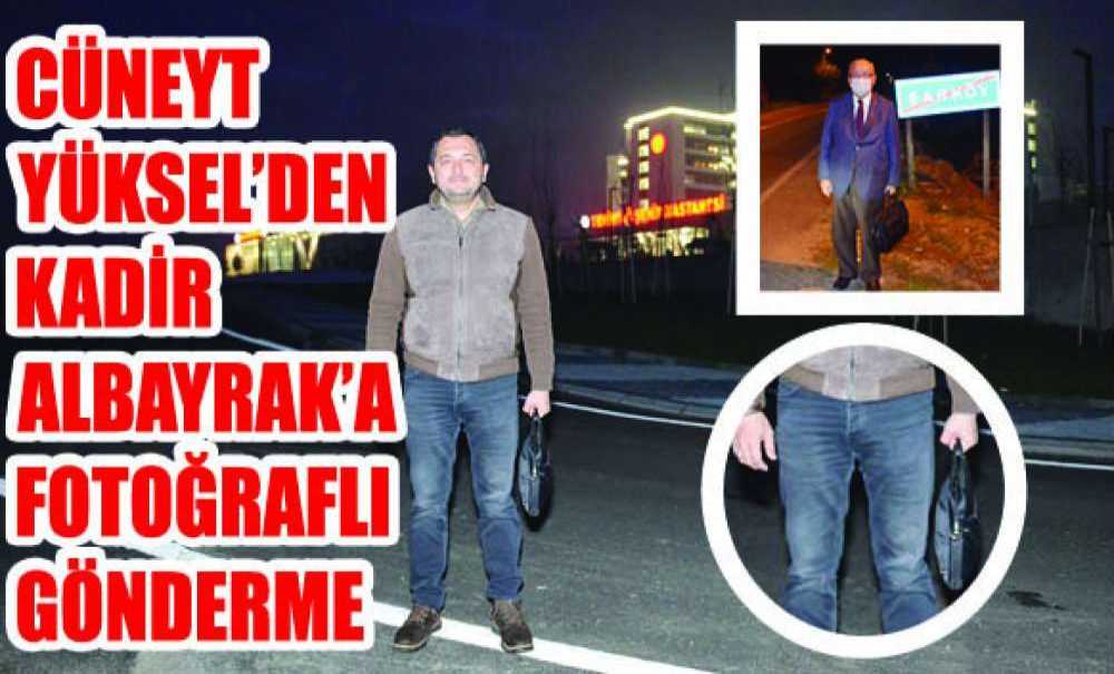 Cüneyt Yüksel'den Kadir Albayrak'a Fotoğraflı Gönderme