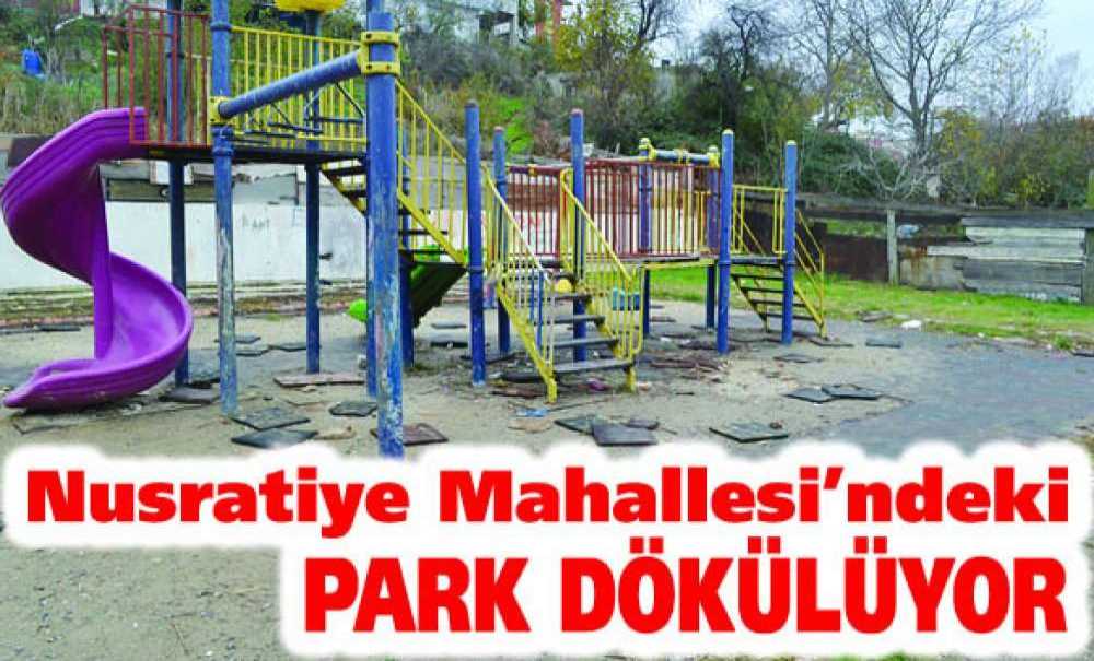 Nusratiye Mahallesi'ndeki Park Dökülüyor