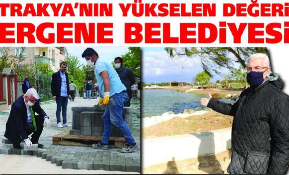 Trakya'nın Yükselen Değeri Ergene Belediyesi
