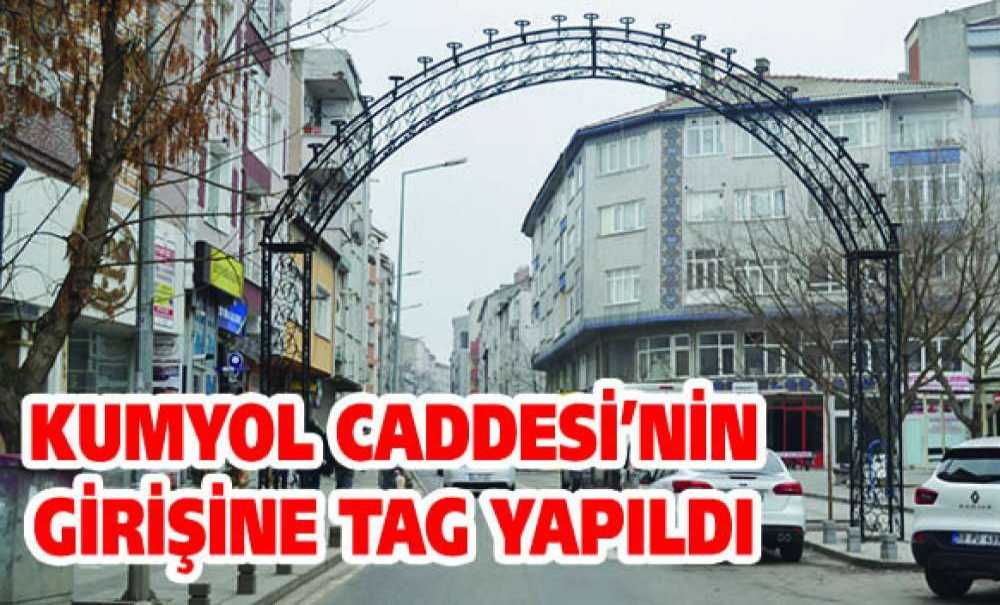 Kumyol Caddesi'nin Girişine Tag Yapıldı