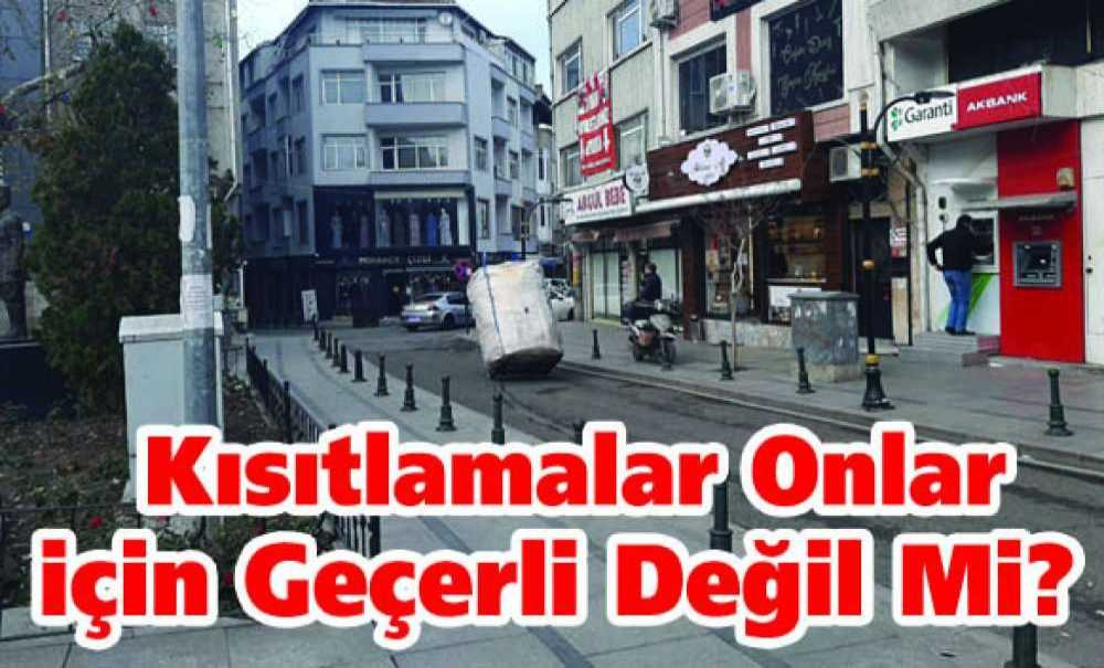 Kısıtlamalar Onlar Için Geçerli Değil Mi?
