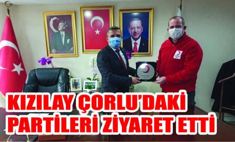 Kızılay Çorlu'daki Partileri Ziyaret Etti