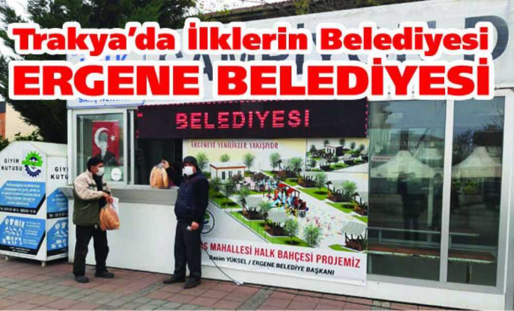 Trakya'da İlklerin Belediyesi Ergene Belediyesi