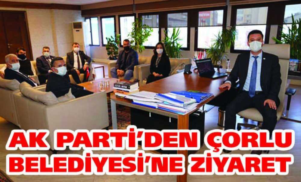 Ak Parti'den Çorlu Belediyesi'ne Ziyaret