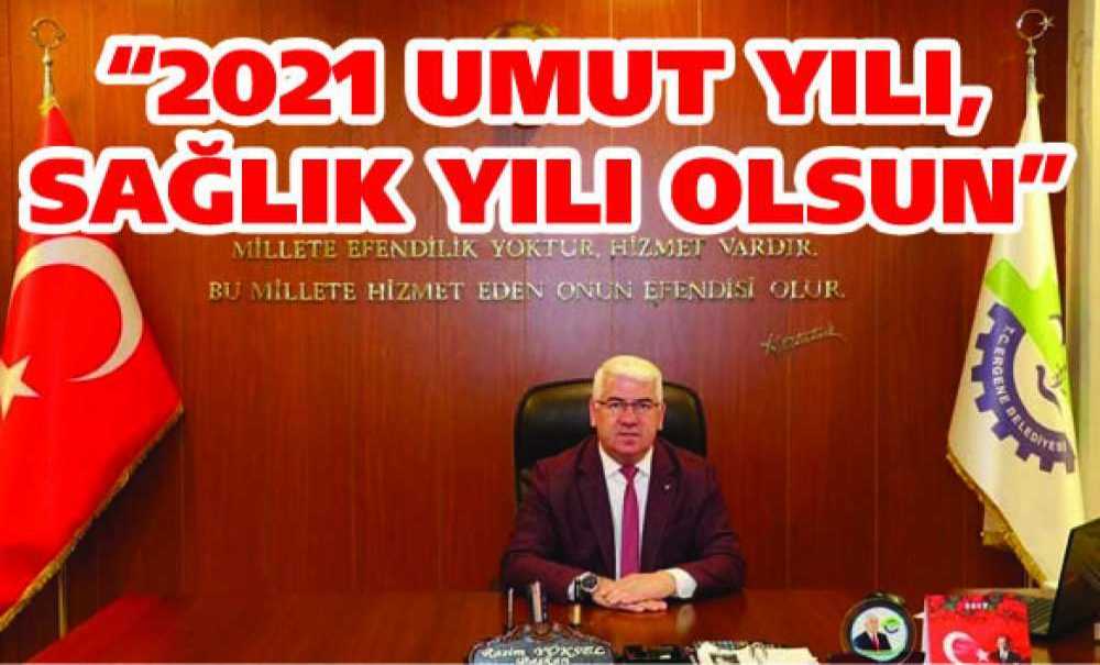 “2021 Umut Yılı, Sağlık Yılı Olsun