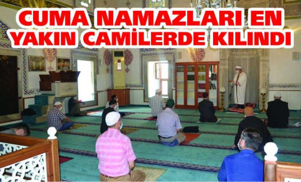Cuma Namazları En Yakın Camilerde Kılındı