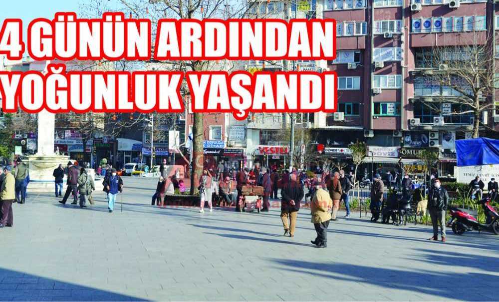 4 Günün Ardından Çarşı Merkezi'nde Yoğunluk Oluştu