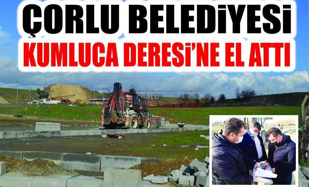 Çorlu Belediyesi Kumluca Deresi'ne El Attı