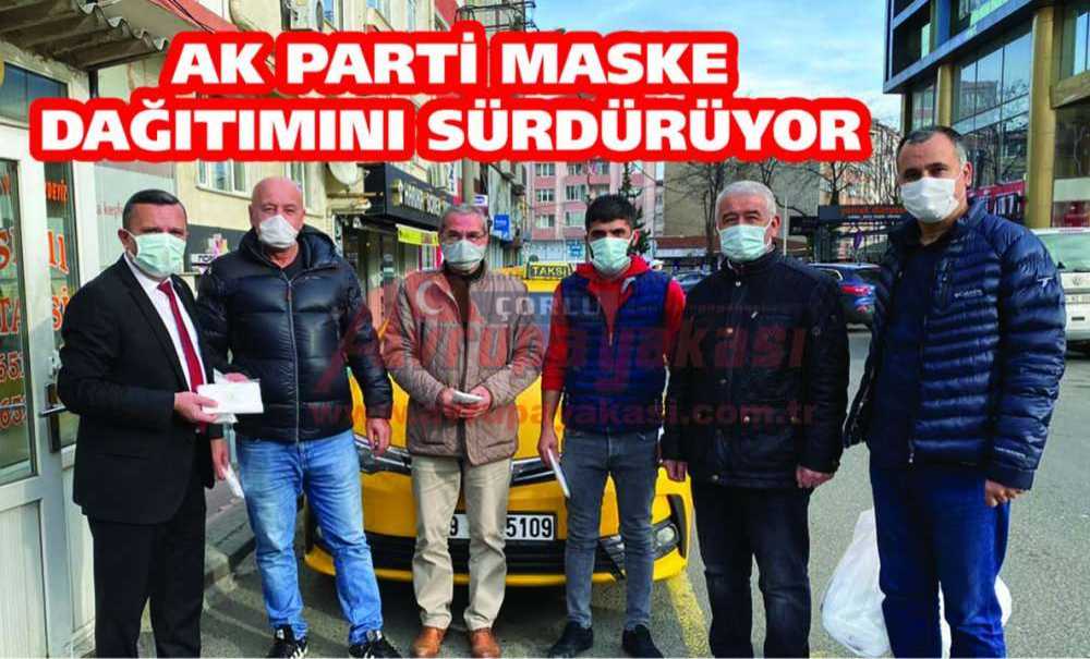 Ak Parti Maske Dağıtımını Sürdürüyor