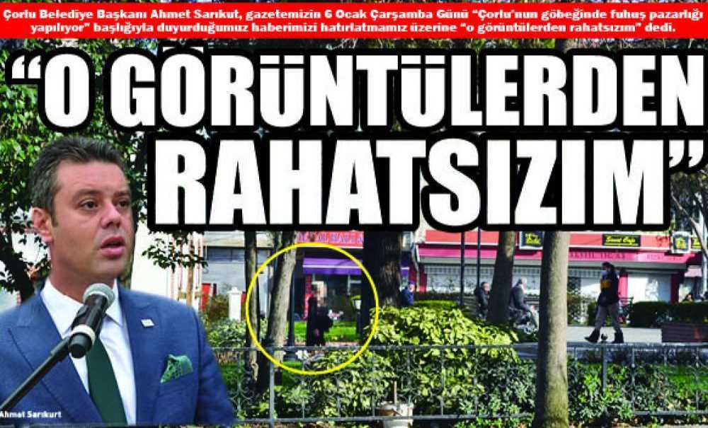 “O Görüntülerden Rahatsızım”