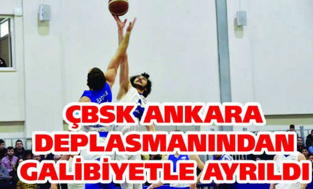Çbsk Ankara Deplasmanından Galibiyetle Ayrıldı