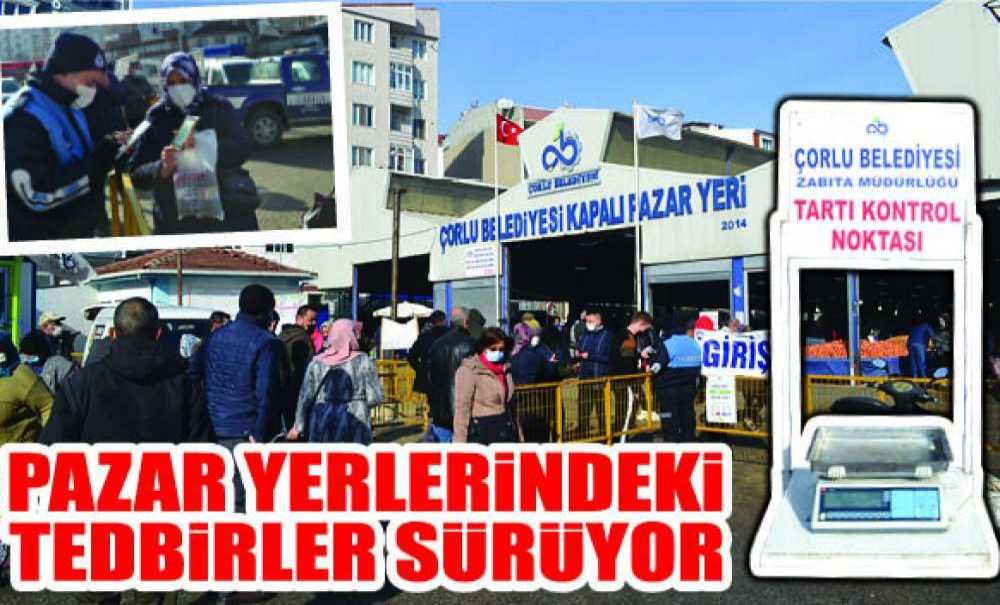 Pazar Yerlerindeki Tedbirler Sürüyor