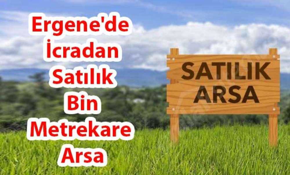 Ergene'de İcradan Satılık Bin Metrekare Arsa