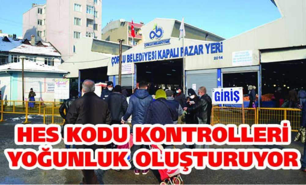 Hes Kodu Kontrolleri Yoğunluk Oluşturuyor