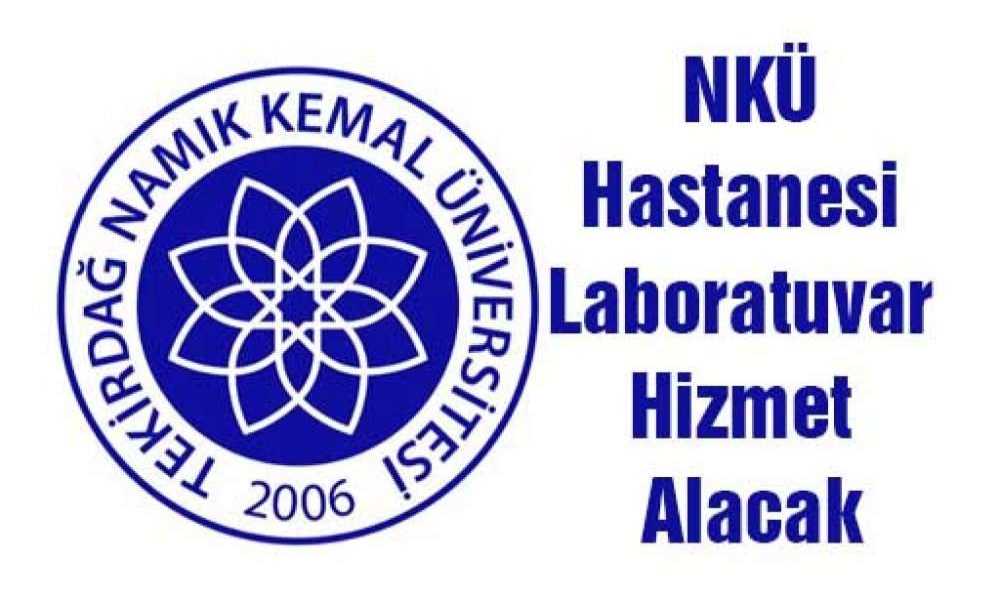 Nkü Hastanesi Laboratuvar Hizmet Alacak