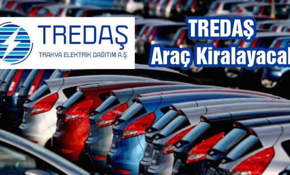 Tredaş Araç Kiralayacak