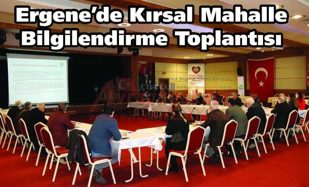Ergene'de Kırsal Mahalle Bilgilendirme Toplantısı Yapıldı