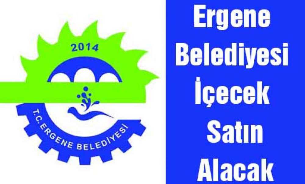 Ergene Belediyesi İçecek Satın Alacak