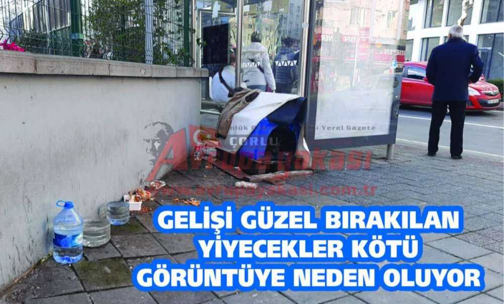 Gelişi Güzel Bırakılan Yiyecekler Kötü Görüntüye Neden Oluyor
