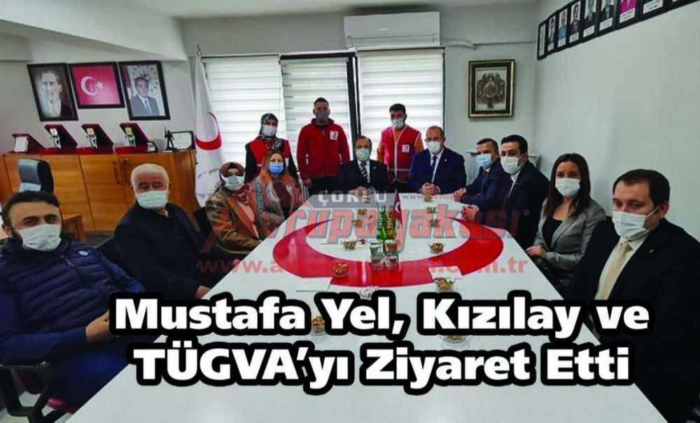 Mustafa Yel, Kızılay Ve Tügva'yı Ziyaret Etti