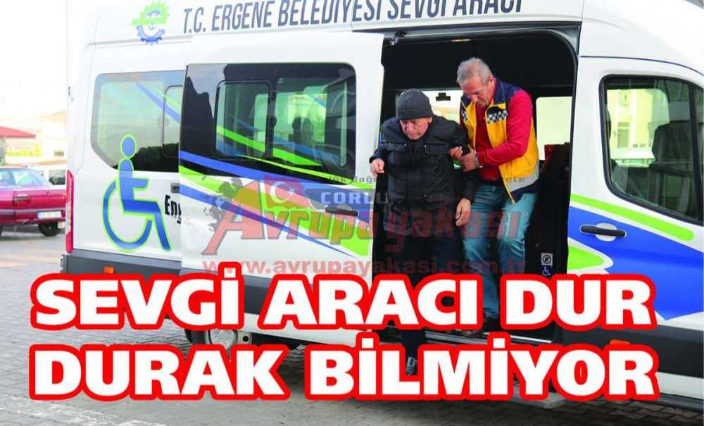 Sevgi Aracı Dur Durak Bilmiyor