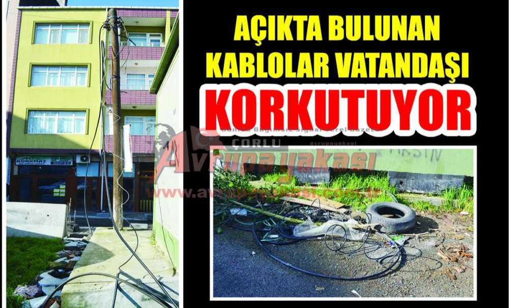 Açıkta Bulunan Kablolar Vatandaşı Korkutuyor