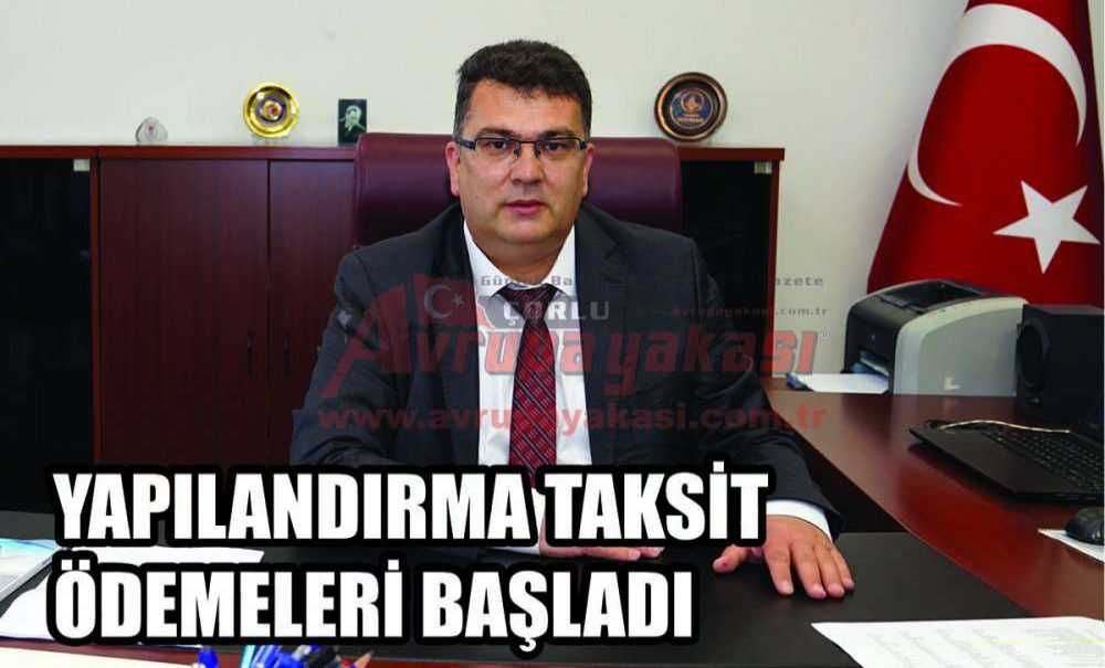 Yapılandırma Taksit Ödemeleri Başladı