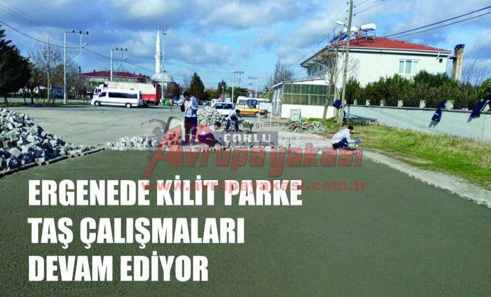 Ergene'de Kilit Parke Taş Çalışmaları Sürüyor