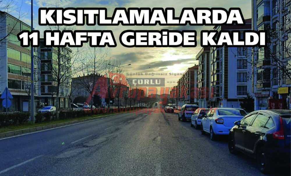 Kısıtlamalarda 11 Hafta Geride Kaldı