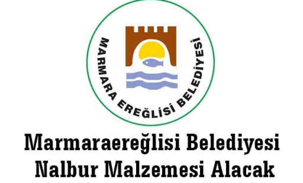 Marmaraereğlisi Belediyesi Nalbur Malzemesi Alacak