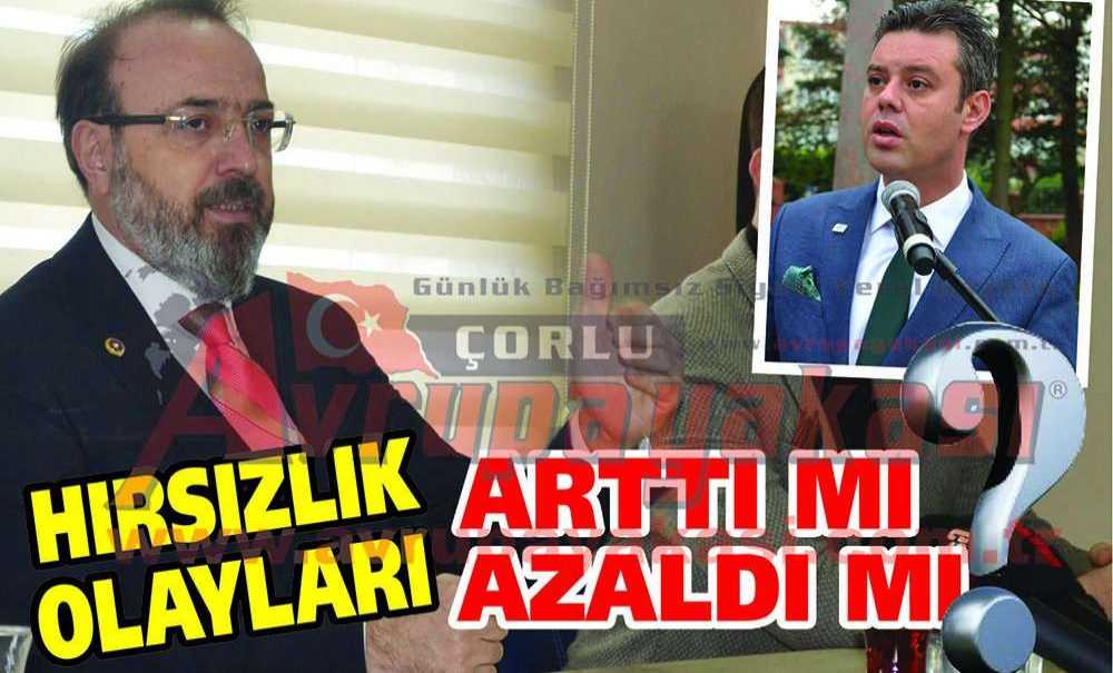 Hırsızlık Olayları Arttı Mı Azaldı Mı?