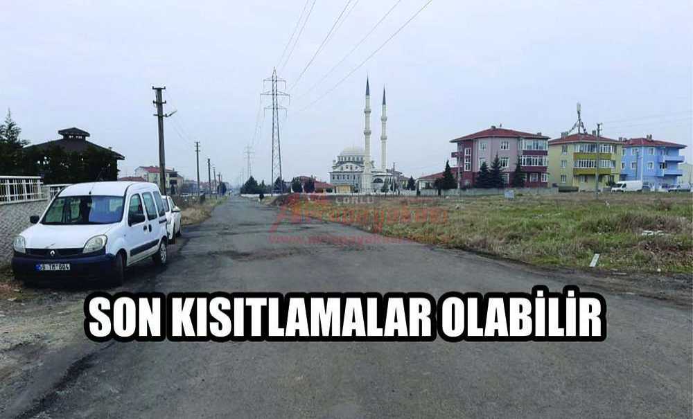 Son Kısıtlamalar Olabilir