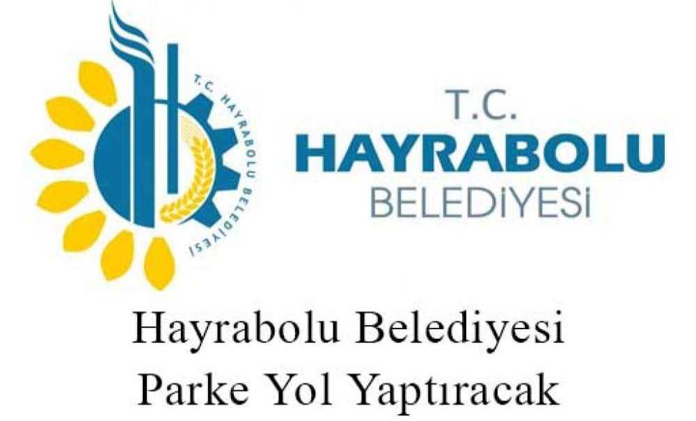 Hayrabolu Belediyesi Parke Yol Yaptıracak