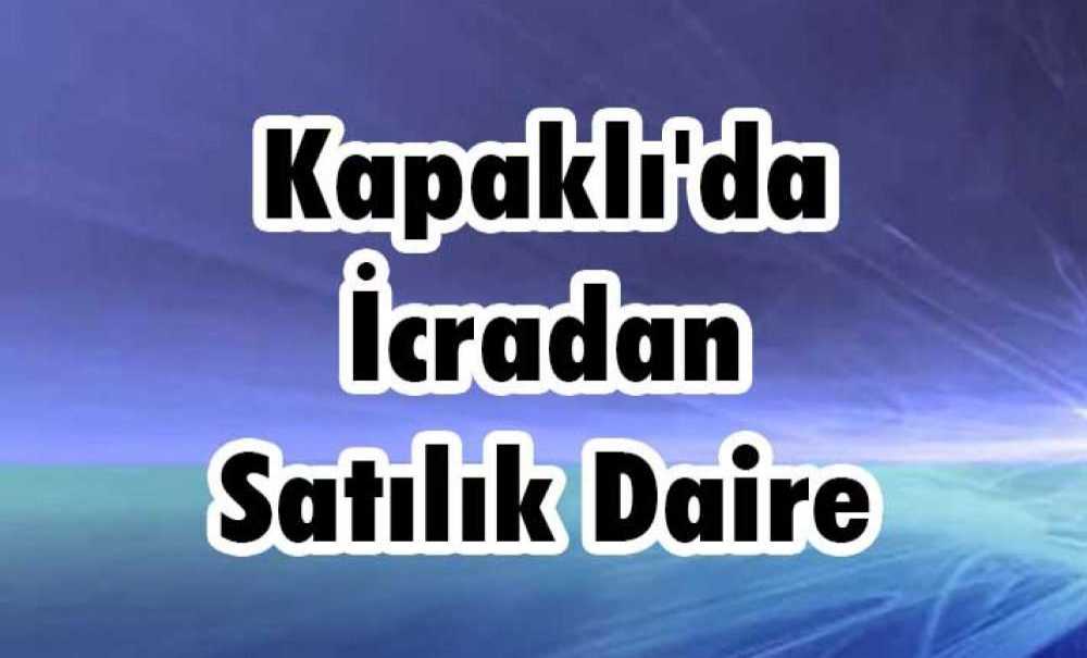 Kapaklı'da İcradan Satılık Daire
