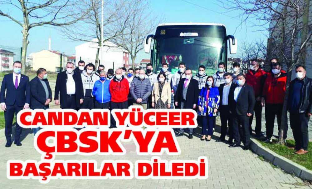 Candan Yüceer Çbsk'ya Başarılar Diledi