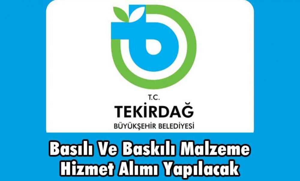 Basılı Ve Baskılı Malzeme Hizmet Alımı Yapılacak