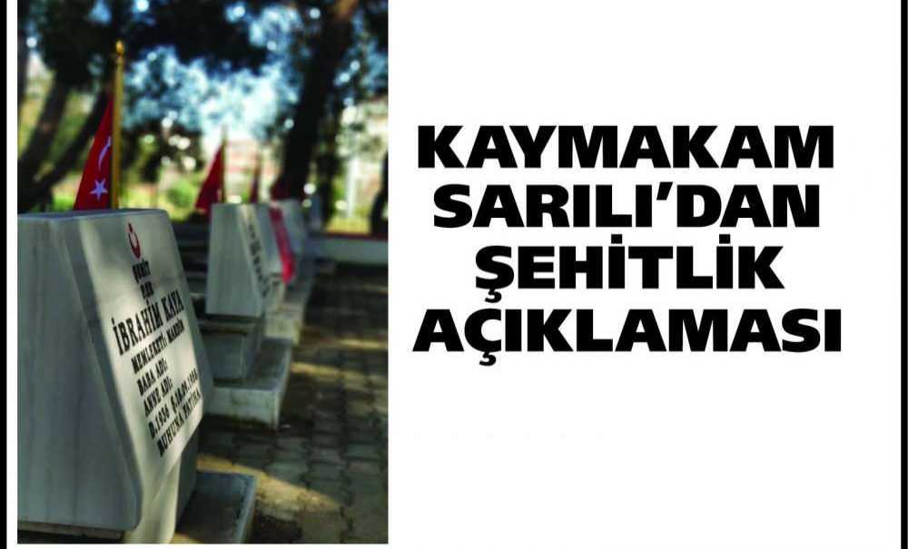 Kaymakam Sarılı'dan Şehitlik Açıklaması