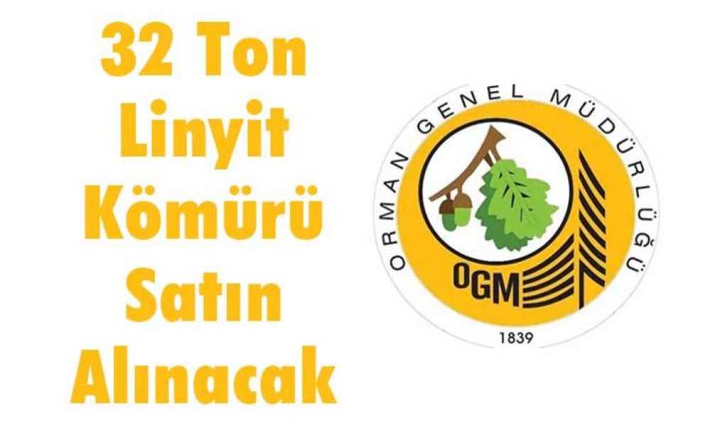 32 Ton Linyit Kömürü Satın Alınacak